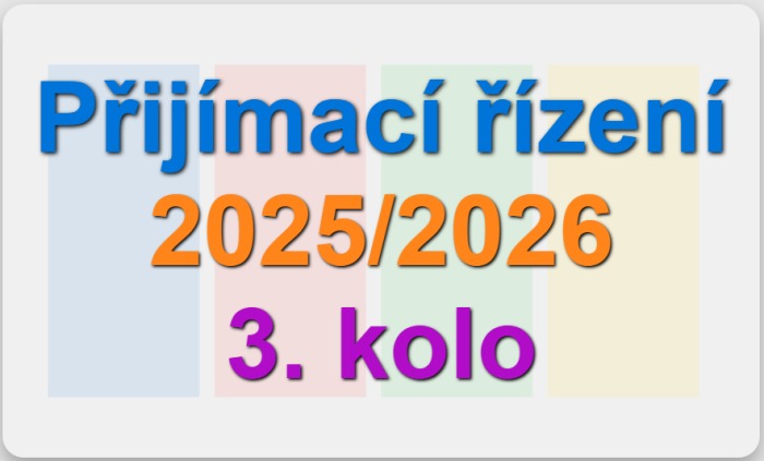 Přijímací řízení 2025/2026 – 3. kolo